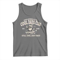 Cool Dads Club Tank Top Retro Skater Fatherhood Still Cool Just Tired Funny Dad Gifts