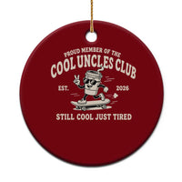 Cool Uncles Club Ceramic Ornament Retro Skater Uncle Still Cool Just Tired