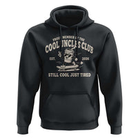 Cool Uncles Club Hoodie Retro Skater Uncle Still Cool Just Tired