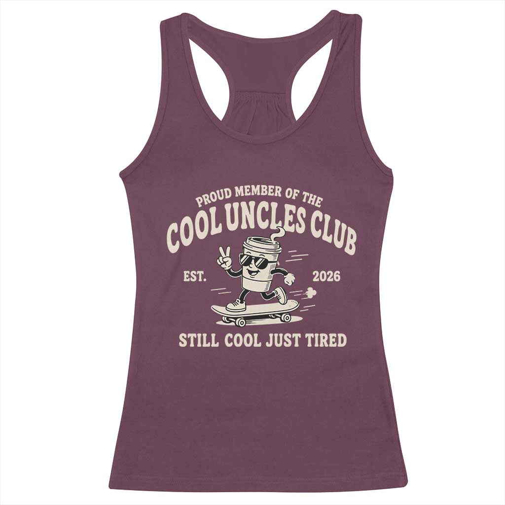 Cool Uncles Club Racerback Tank Top Retro Skater Uncle Still Cool Just Tired