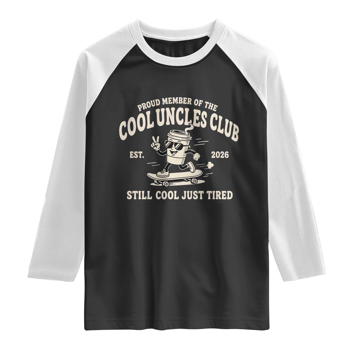 Cool Uncles Club Raglan Shirt Retro Skater Uncle Still Cool Just Tired