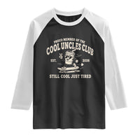 Cool Uncles Club Raglan Shirt Retro Skater Uncle Still Cool Just Tired