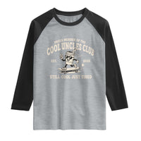 Cool Uncles Club Raglan Shirt Retro Skater Uncle Still Cool Just Tired