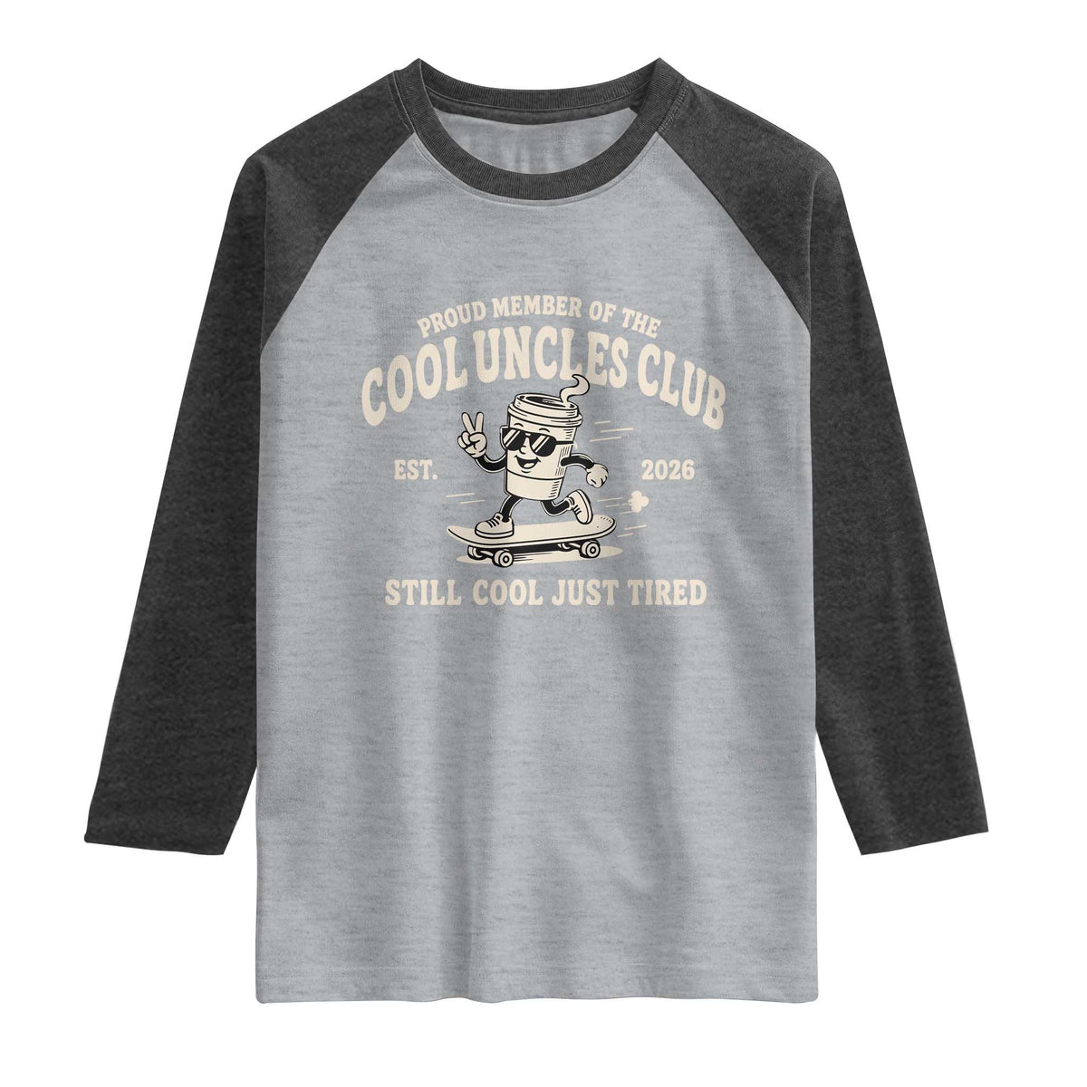 Cool Uncles Club Raglan Shirt Retro Skater Uncle Still Cool Just Tired
