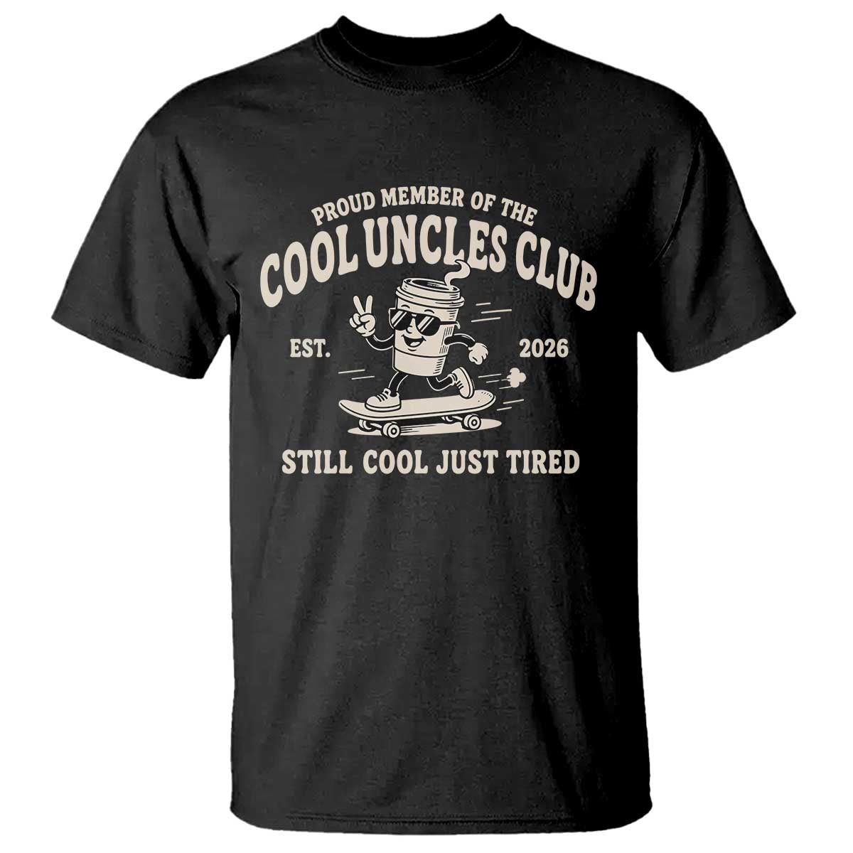 Cool Uncles Club T Shirt Retro Skater Uncle Still Cool Just Tired