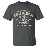 Cool Uncles Club T Shirt Retro Skater Uncle Still Cool Just Tired