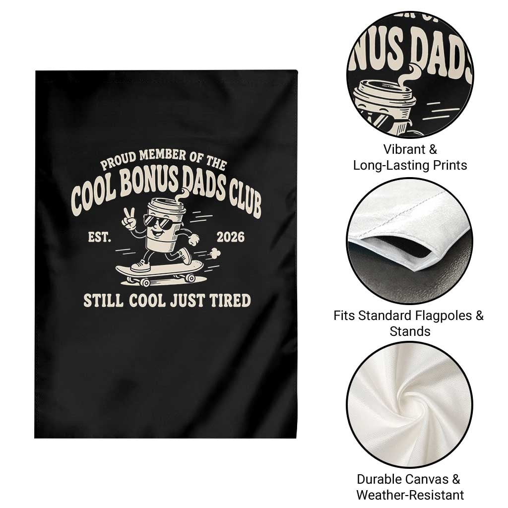 Cool Bonus Dads Club Garden Flag Retro Skater Fatherhood Still Cool Just Tired Funny Step Dad Gifts