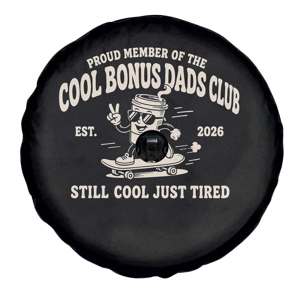 Cool Bonus Dads Club Spare Tire Cover Retro Skater Fatherhood Still Cool Just Tired Funny Step Dad Gifts