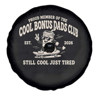 Cool Bonus Dads Club Spare Tire Cover Retro Skater Fatherhood Still Cool Just Tired Funny Step Dad Gifts