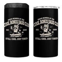 Cool Bonus Dads Club 4 in 1 Can Cooler Tumbler Retro Skater Fatherhood Still Cool Just Tired Funny Step Dad Gifts