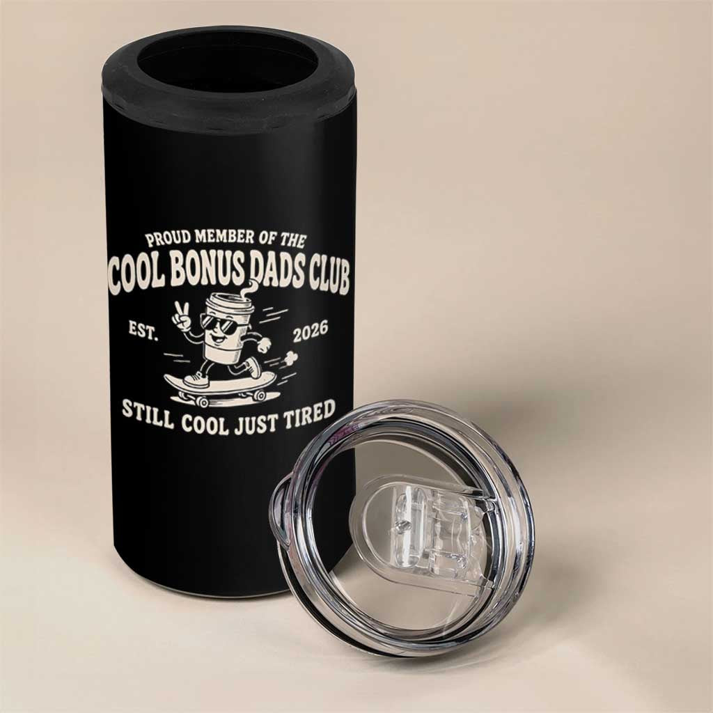 Cool Bonus Dads Club 4 in 1 Can Cooler Tumbler Retro Skater Fatherhood Still Cool Just Tired Funny Step Dad Gifts