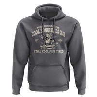 Cool Bonus Dads Club Hoodie Retro Skater Fatherhood Still Cool Just Tired Funny Step Dad Gifts