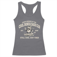 Cool Bonus Dads Club Racerback Tank Top Retro Skater Fatherhood Still Cool Just Tired Funny Step Dad Gifts