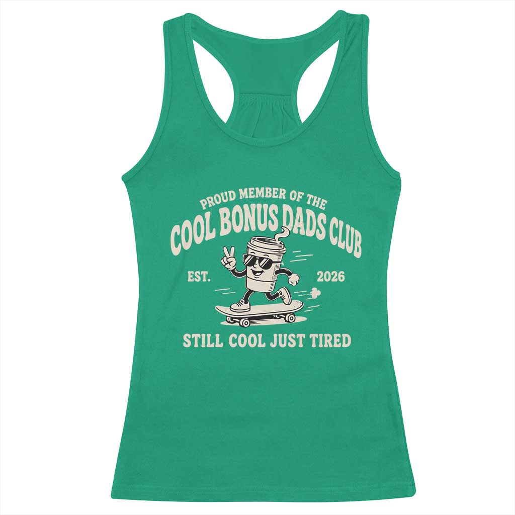 Cool Bonus Dads Club Racerback Tank Top Retro Skater Fatherhood Still Cool Just Tired Funny Step Dad Gifts