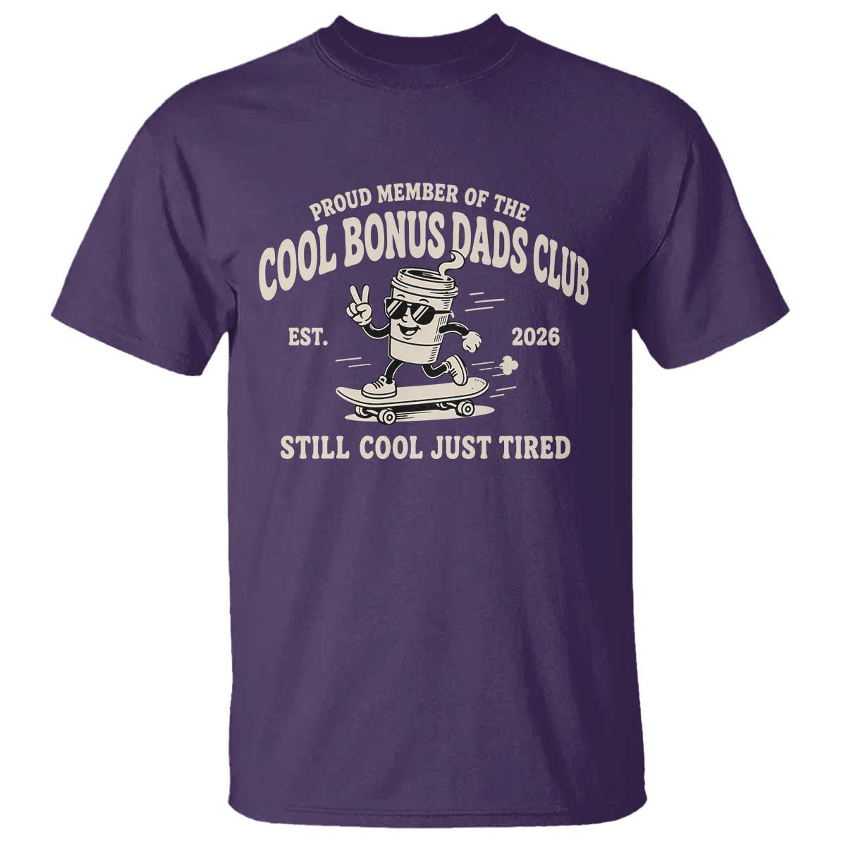 Cool Bonus Dads Club T Shirt Retro Skater Fatherhood Still Cool Just Tired Funny Step Dad Gifts