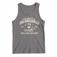 Cool Bonus Dads Club Tank Top Retro Skater Fatherhood Still Cool Just Tired Funny Step Dad Gifts