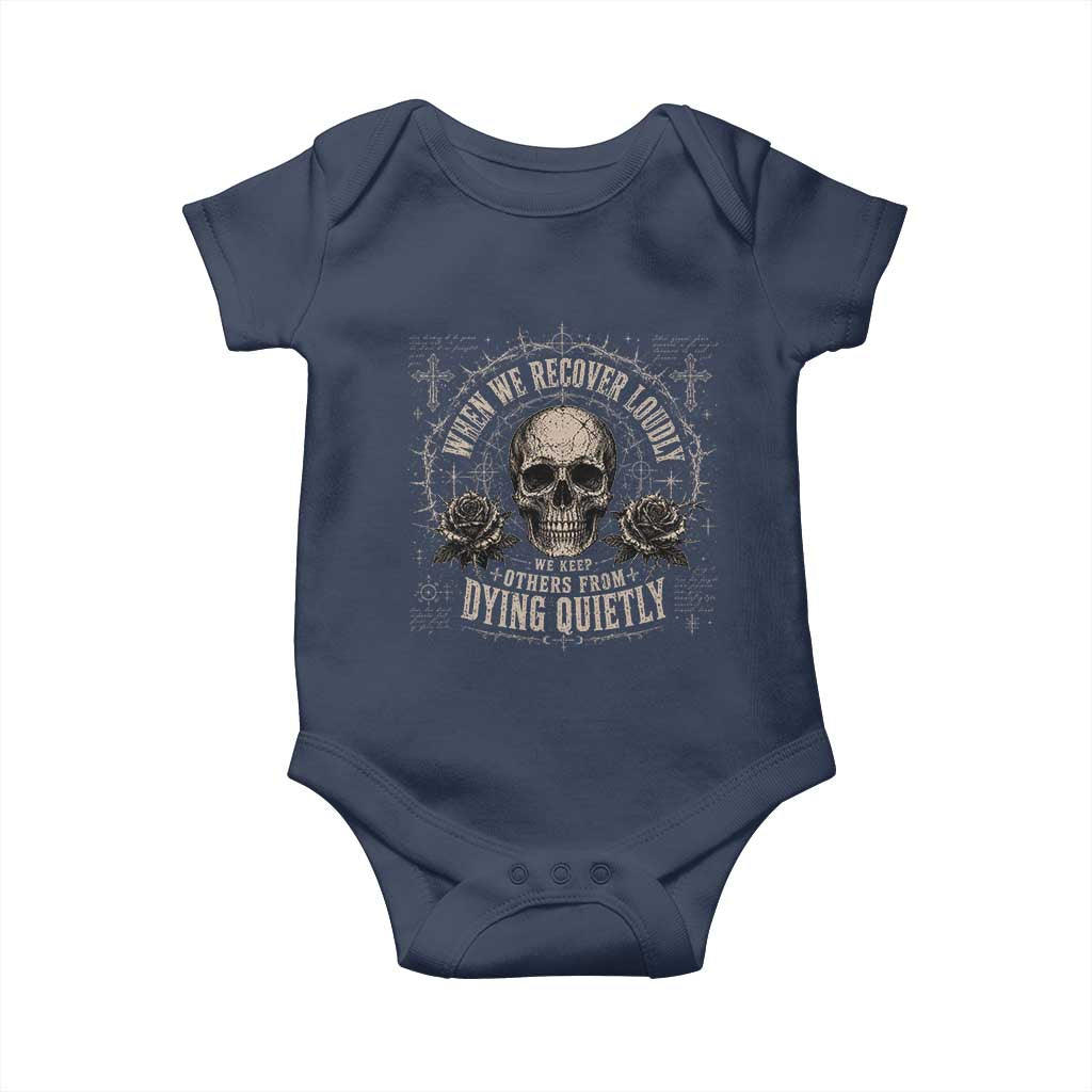 Addiction Recovery Baby Onesie When We Recover Loudly Vintage Skull Graphic