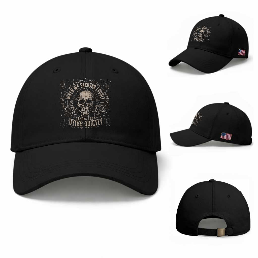 Addiction Recovery Baseball Cap When We Recover Loudly Vintage Skull Graphic