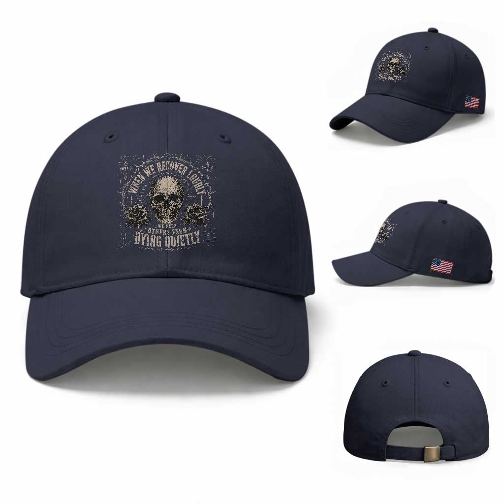 Addiction Recovery Baseball Cap When We Recover Loudly Vintage Skull Graphic