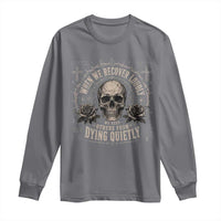 Addiction Recovery Long Sleeve Shirt When We Recover Loudly Vintage Skull Graphic