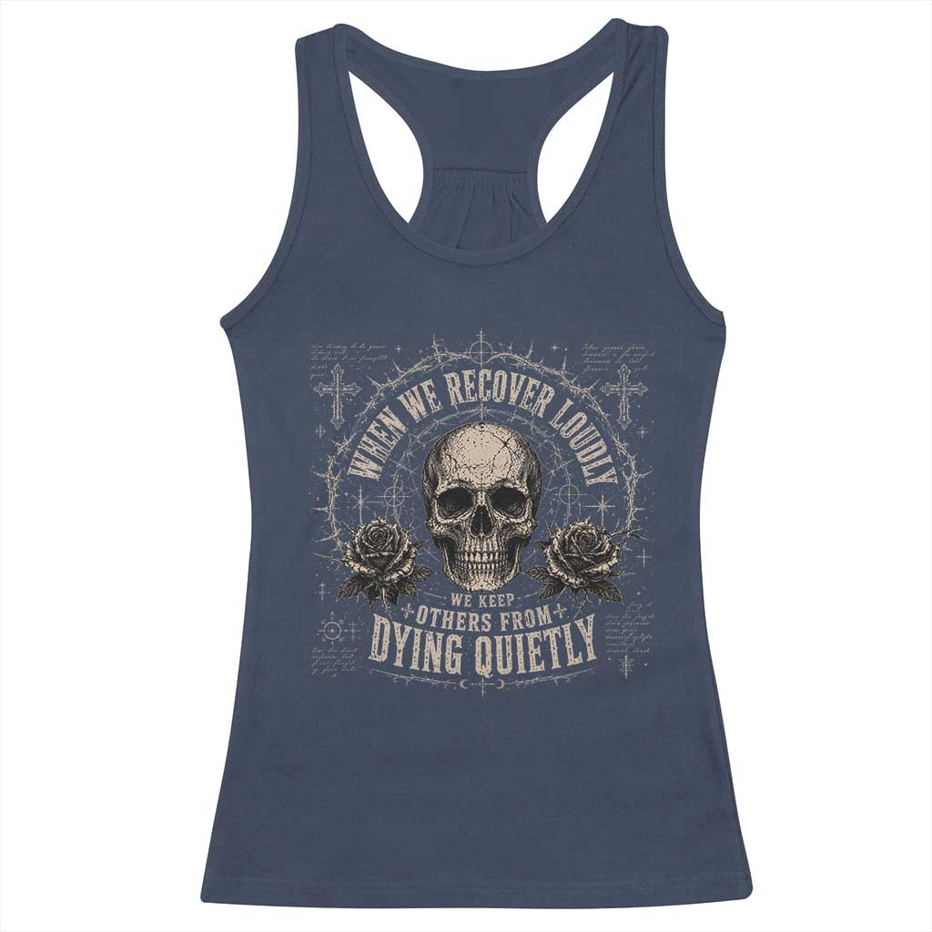 Addiction Recovery Racerback Tank Top When We Recover Loudly Vintage Skull Graphic