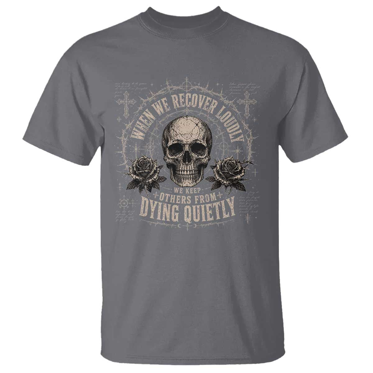 Addiction Recovery T Shirt When We Recover Loudly Vintage Skull Graphic