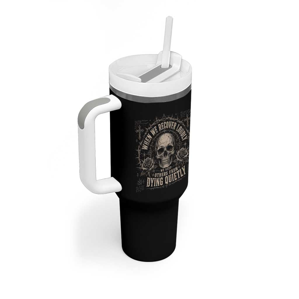 Addiction Recovery Tumbler With Handle When We Recover Loudly Vintage Skull Graphic