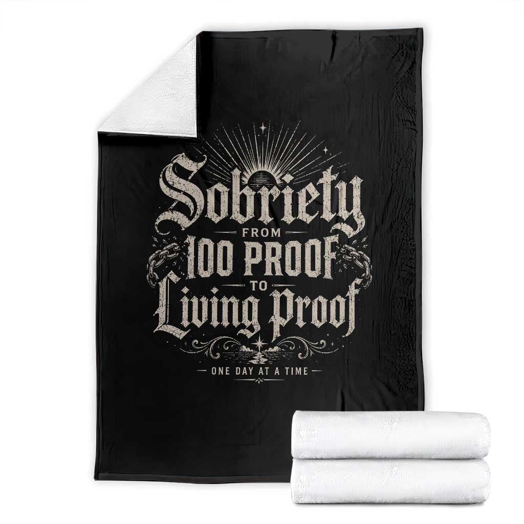 Sobriety Anniversary Throw Blanket Living Proof Sober Recovery Graphic