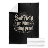 Sobriety Anniversary Throw Blanket Living Proof Sober Recovery Graphic