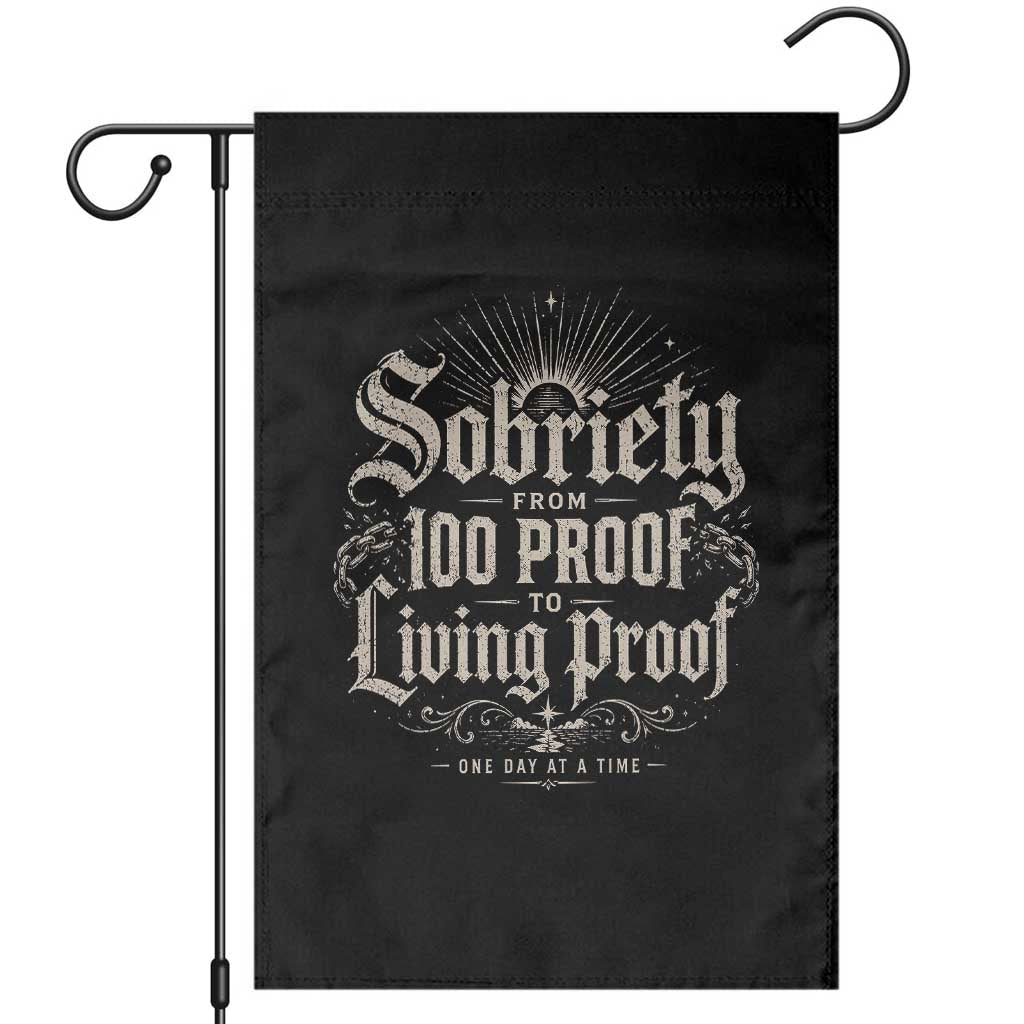 Sobriety Anniversary Garden Flag Living Proof Sober Recovery Graphic