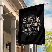 Sobriety Anniversary Garden Flag Living Proof Sober Recovery Graphic