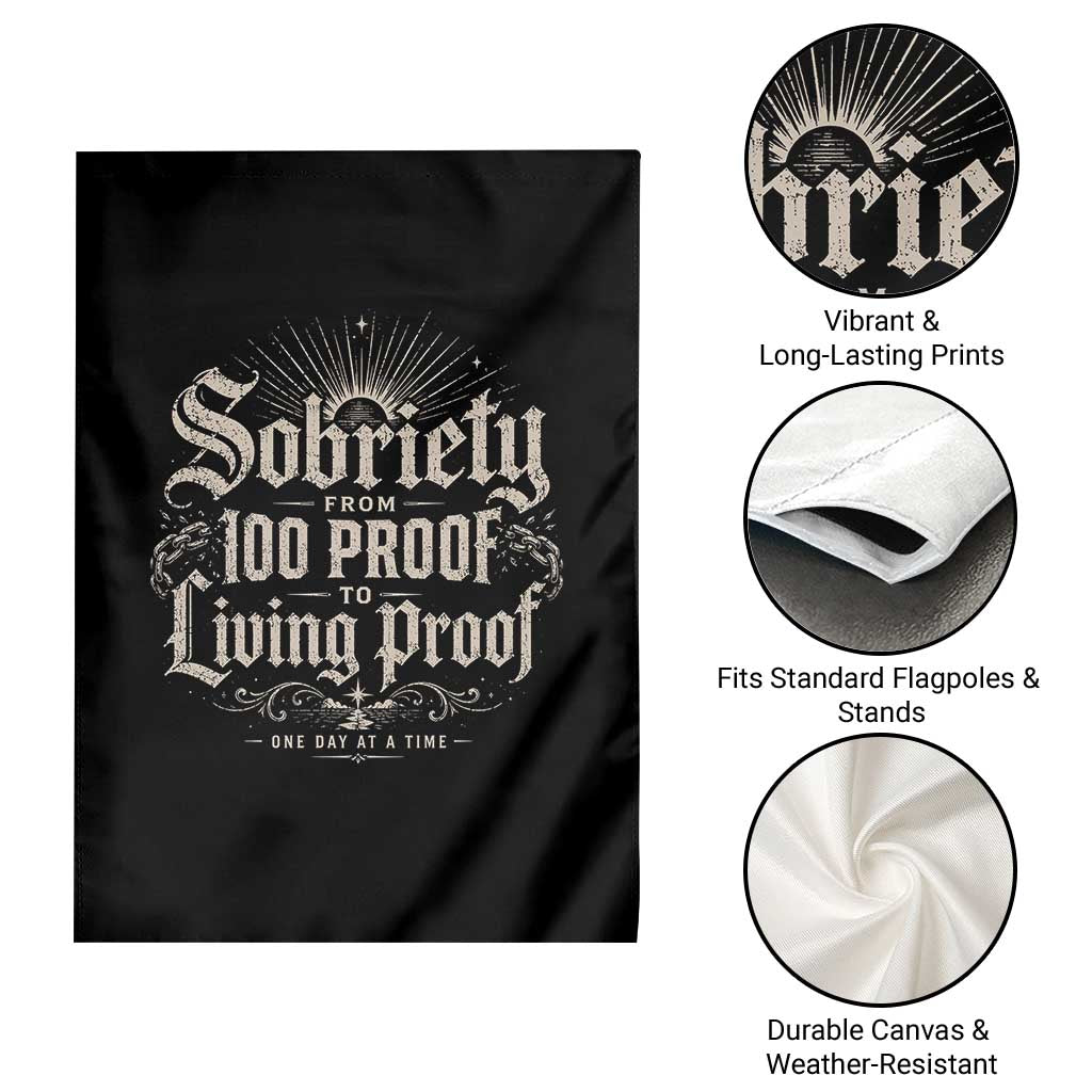 Sobriety Anniversary Garden Flag Living Proof Sober Recovery Graphic