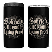 Sobriety Anniversary 4 in 1 Can Cooler Tumbler Living Proof Sober Recovery Graphic