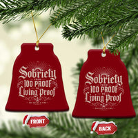 Sobriety Anniversary Ceramic Ornament Living Proof Sober Recovery Graphic
