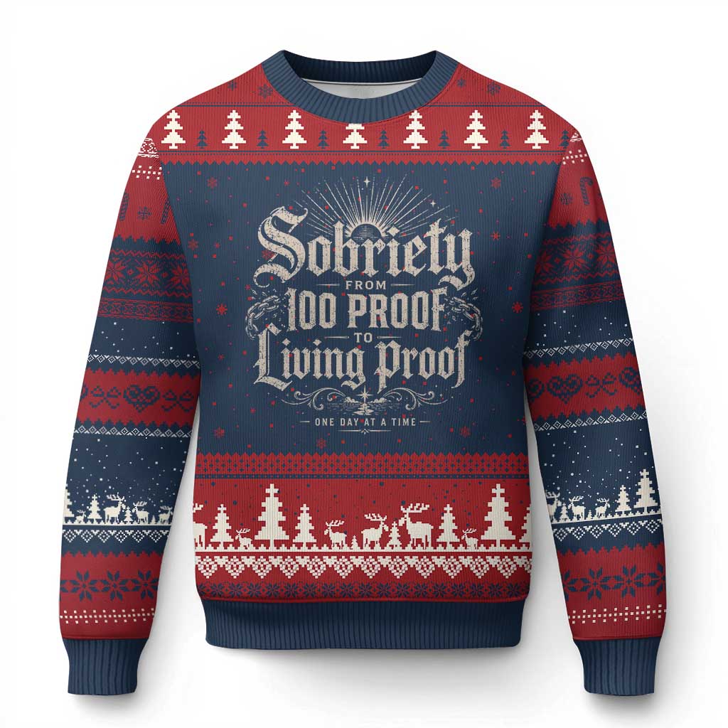 Sobriety Anniversary Ugly Christmas Sweater Living Proof Sober Recovery Graphic