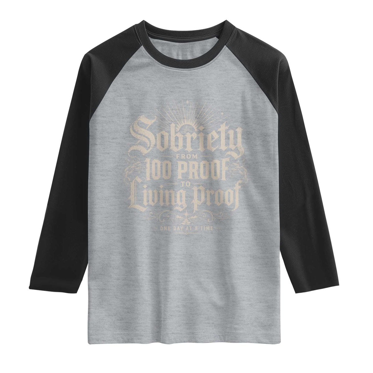 Sobriety Anniversary Raglan Shirt Living Proof Sober Recovery Graphic