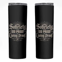 Sobriety Anniversary Skinny Tumbler Living Proof Sober Recovery Graphic