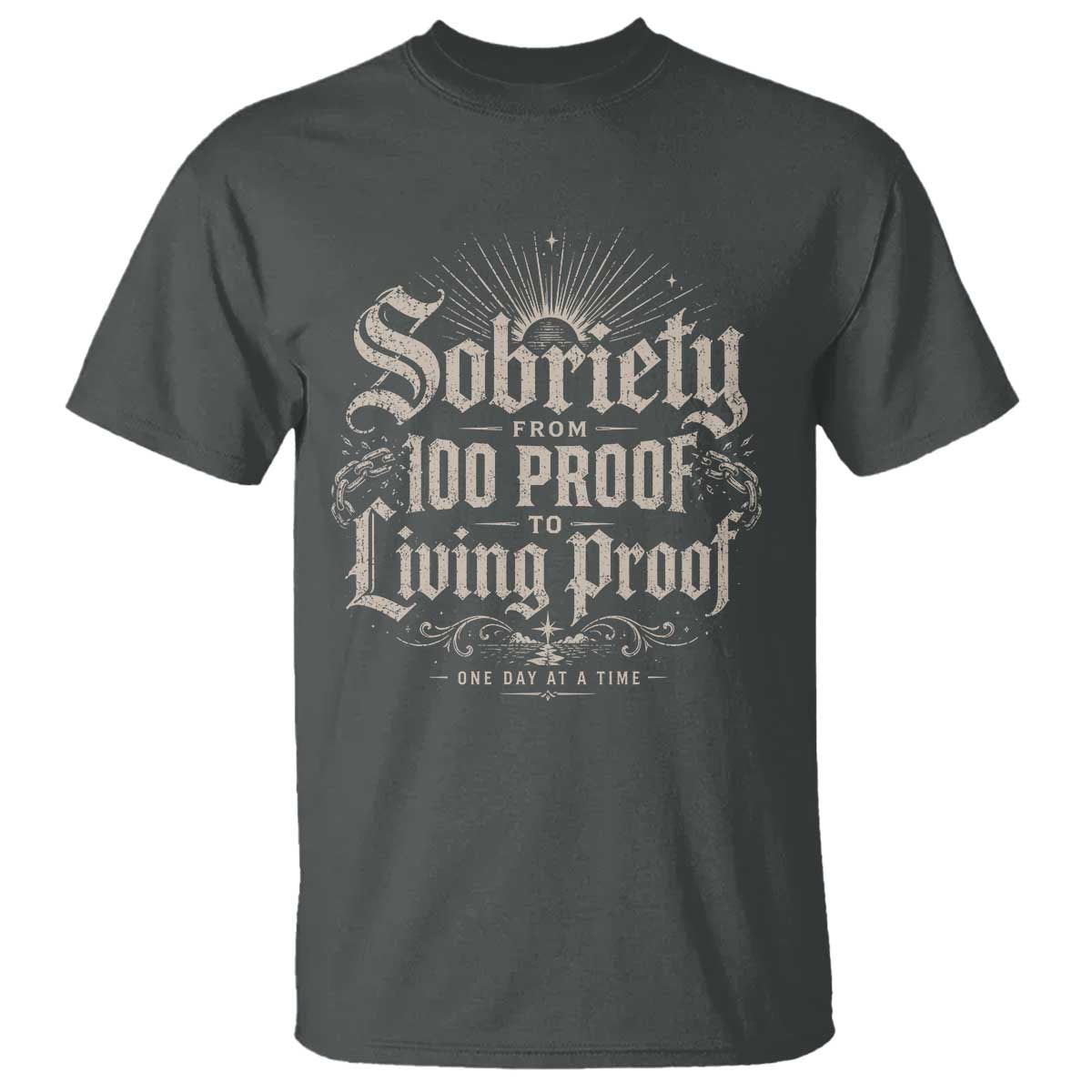 Sobriety Anniversary T Shirt Living Proof Sober Recovery Graphic