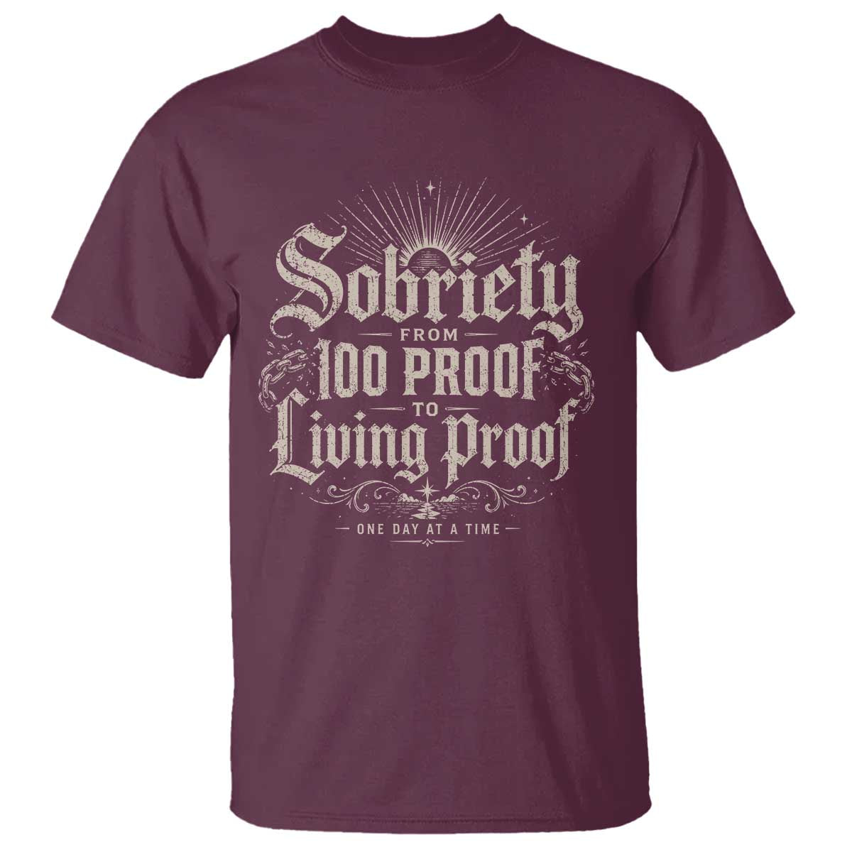 Sobriety Anniversary T Shirt Living Proof Sober Recovery Graphic