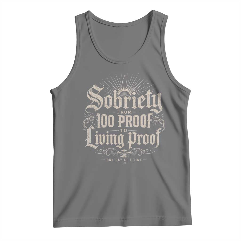 Sobriety Anniversary Tank Top Living Proof Sober Recovery Graphic