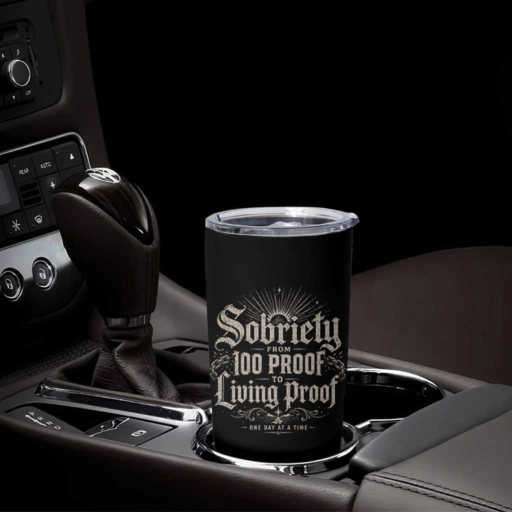 Sobriety Anniversary Tumbler Cup Living Proof Sober Recovery Graphic