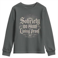 Sobriety Anniversary Youth Sweatshirt Living Proof Sober Recovery Graphic