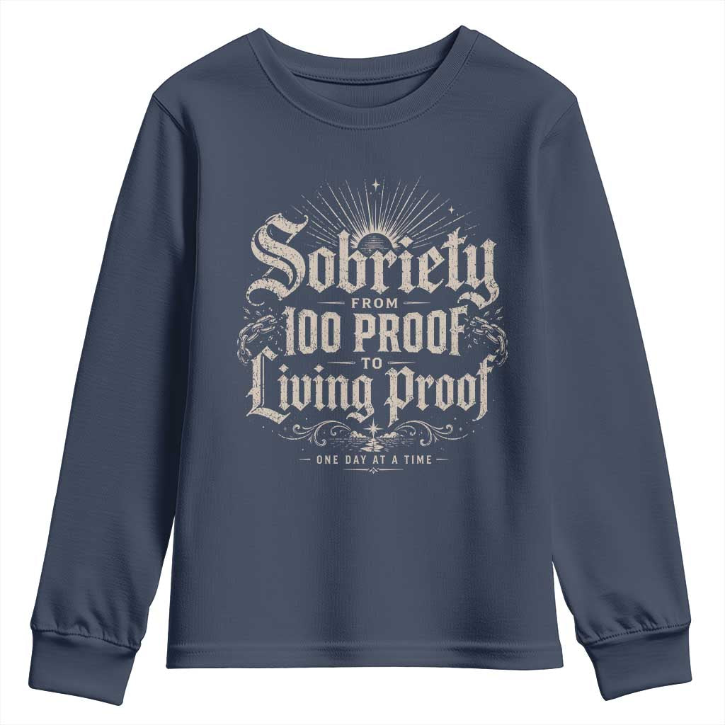 Sobriety Anniversary Youth Sweatshirt Living Proof Sober Recovery Graphic