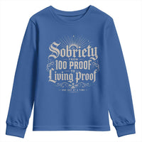 Sobriety Anniversary Youth Sweatshirt Living Proof Sober Recovery Graphic