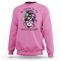 No Shame In My Recovery Game Sweatshirt Messy Bun Semicolon Graphic