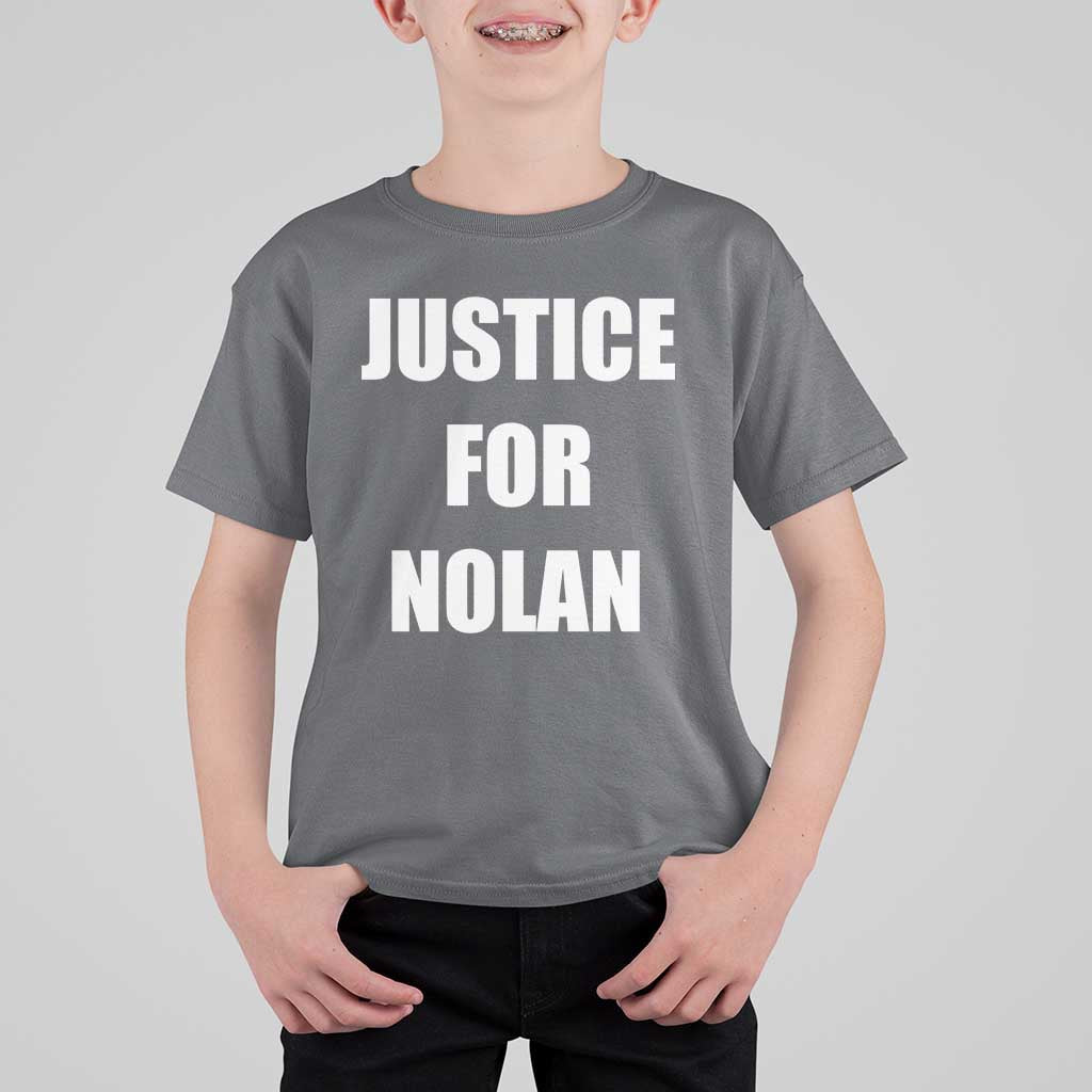 Justice for Nolan T Shirt For Kid Support and Rememberence Memorial