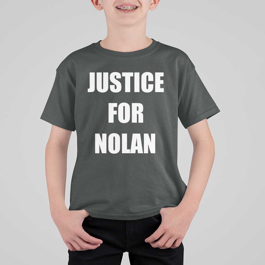 Justice for Nolan T Shirt For Kid Support and Rememberence Memorial
