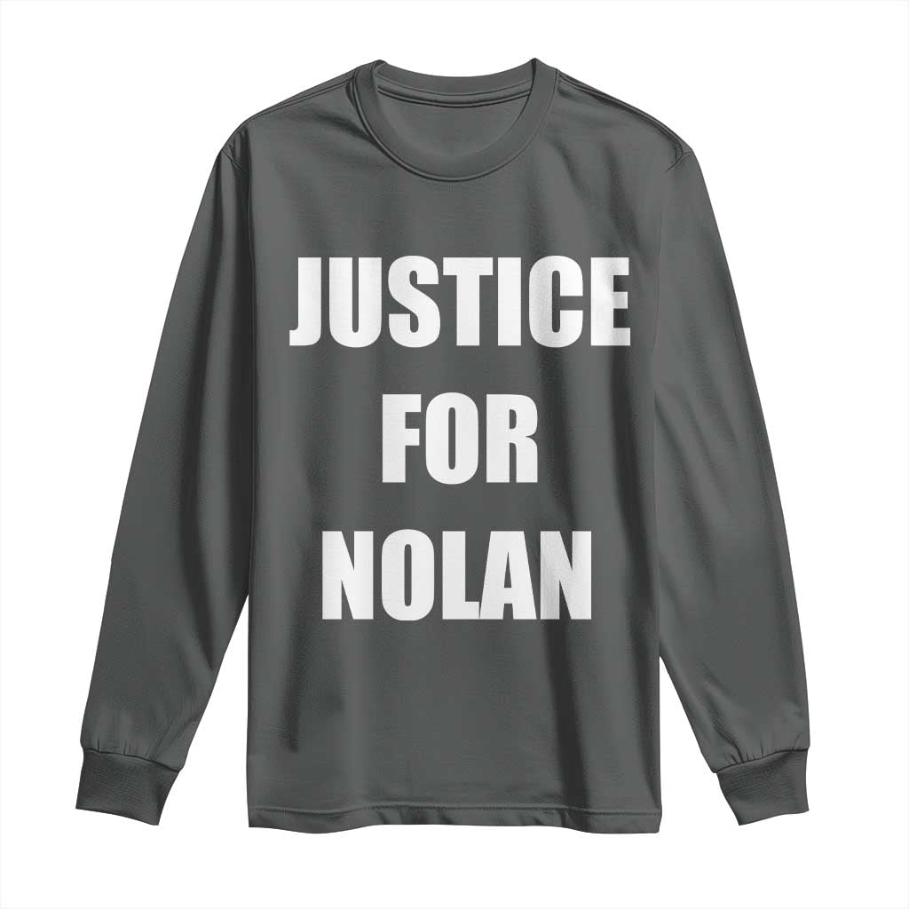 Justice for Nolan Long Sleeve Shirt Support and Rememberence Memorial