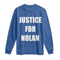 Justice for Nolan Long Sleeve Shirt Support and Rememberence Memorial