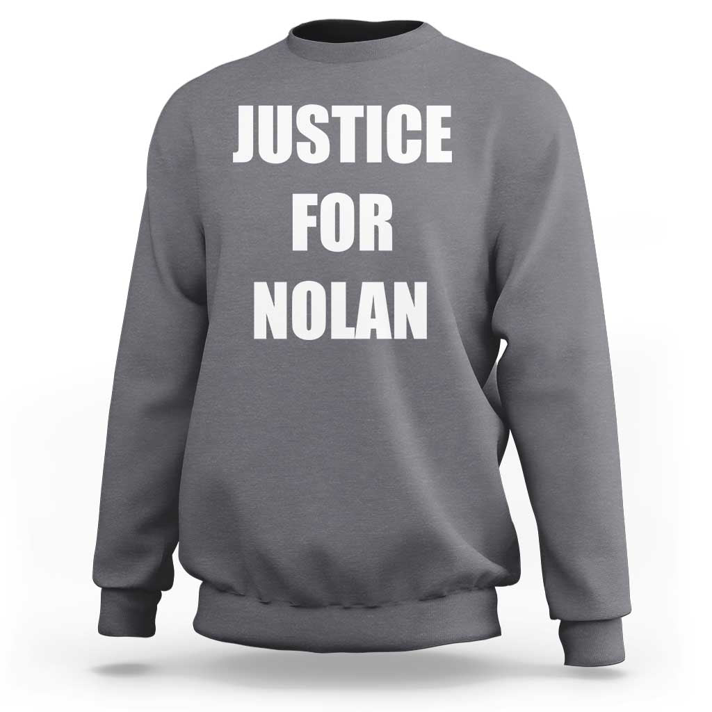 Justice for Nolan Sweatshirt Support and Rememberence Memorial